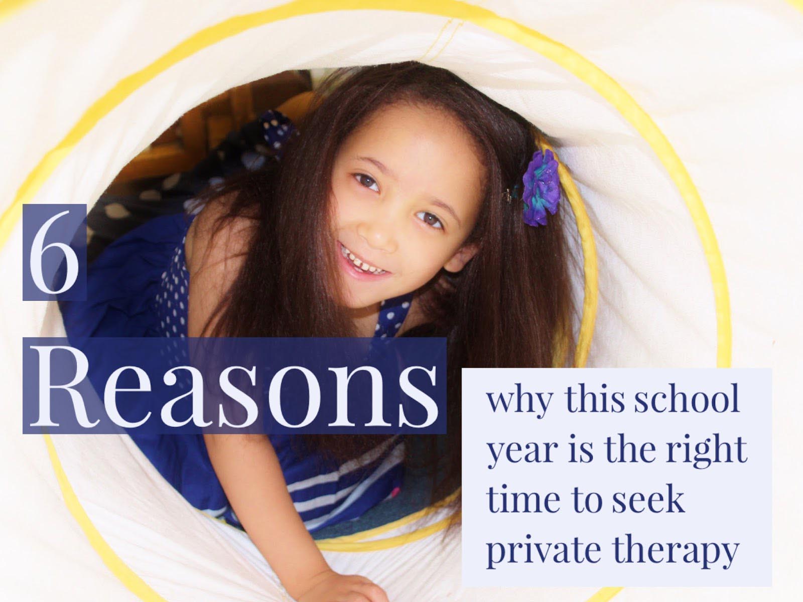 6 Reasons Why This School Year is the Right Time to Seek Private Therapy
