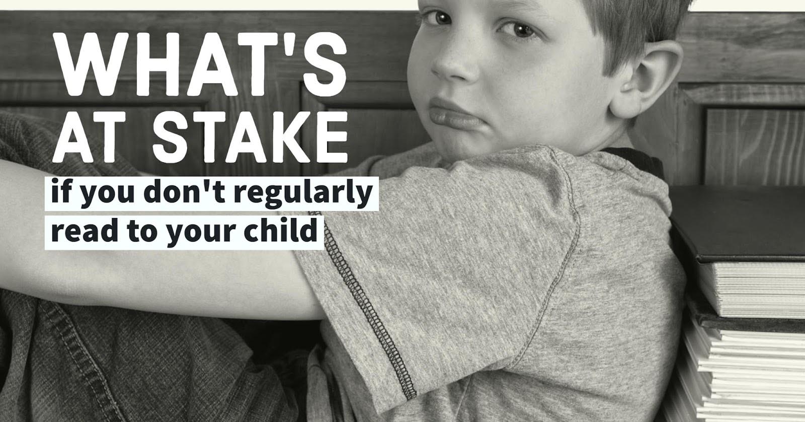What’s at Stake If You Don’t Regularly Read to Your Child