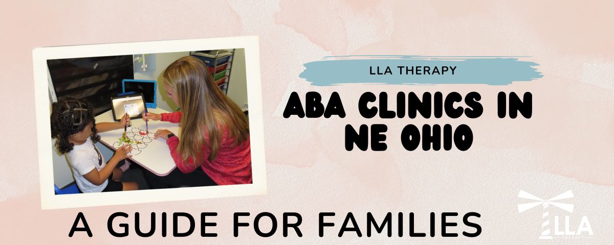 ABA Therapy in Northeast Ohio: Comprehensive Autism Support at LLA Therapy