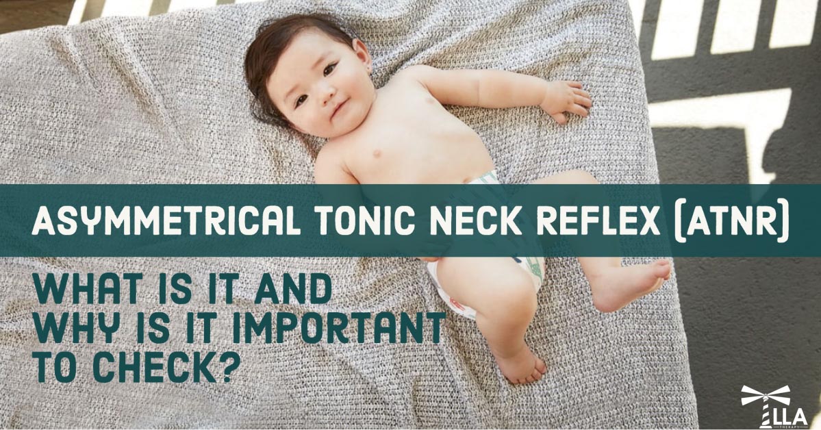 Asymmetrical Tonic Neck Reflex (ATNR): What is it and why is it important to check?