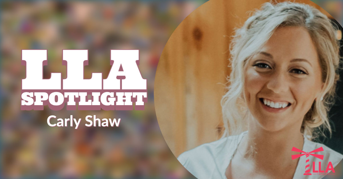 LLA Spotlight: Carly Shaw