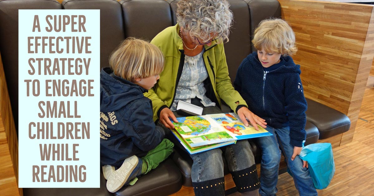 A Super Effective Reading Strategy to Engage Children While Reading