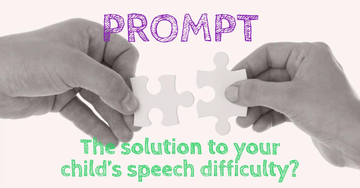 PROMPT: The Solution to Your Child’s Speech Difficulty?