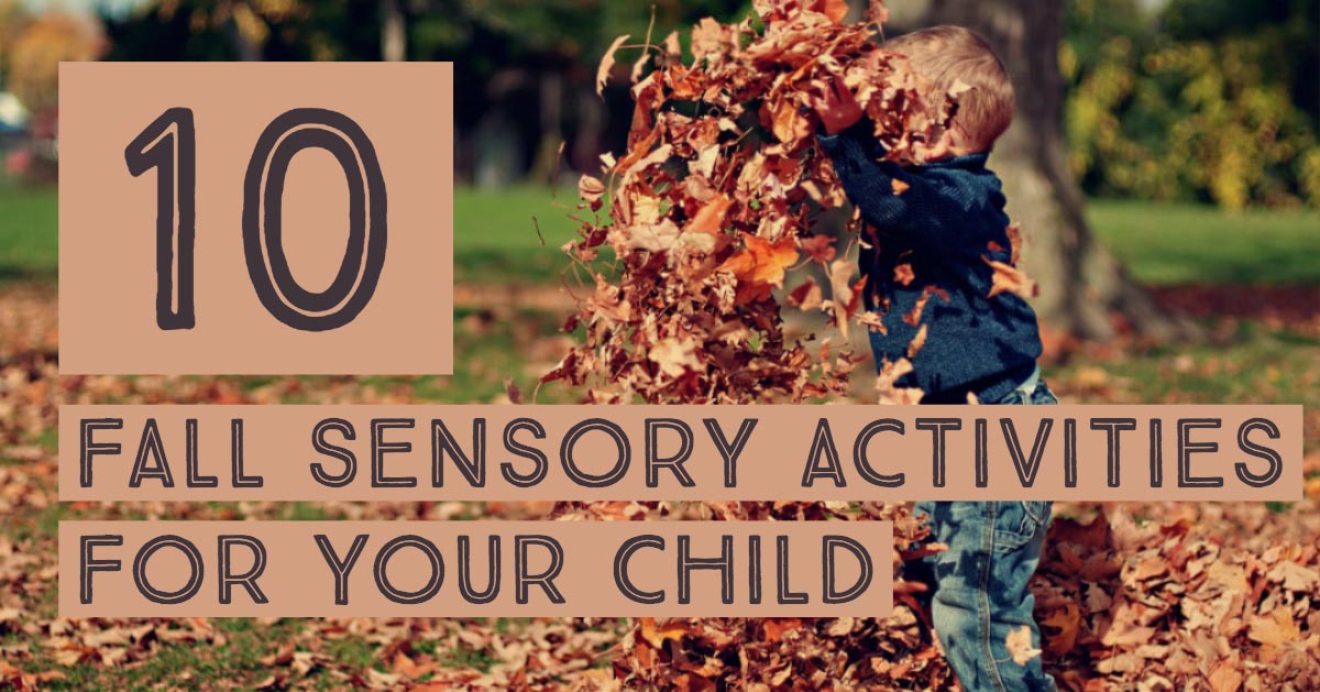 10 Fall Sensory Activities for your Child