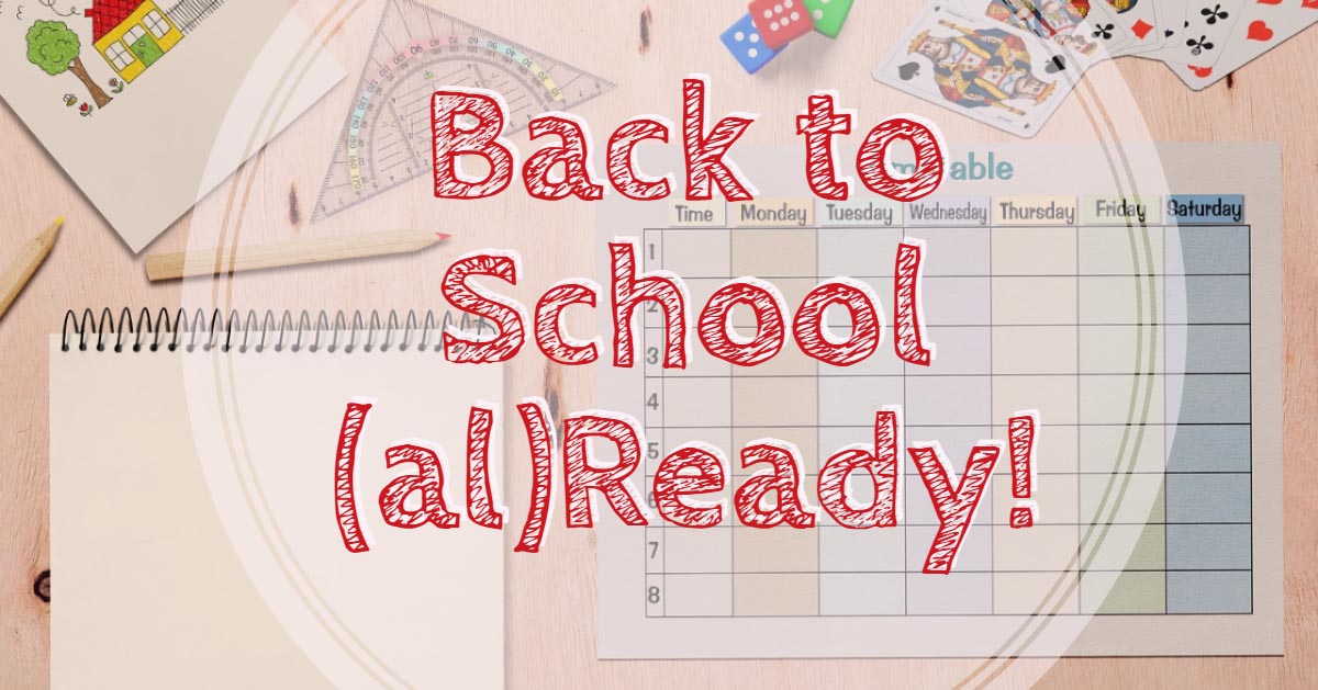 Back to School (al)Ready!