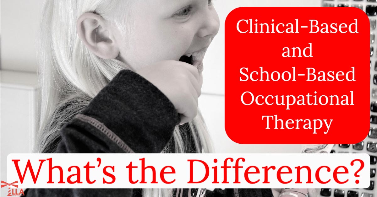 Clinical-Based and School-Based Occupational Therapy: What’s the Difference?