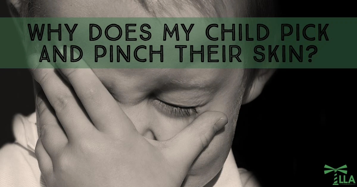Why Does My Child Pick and Pinch Their Skin?