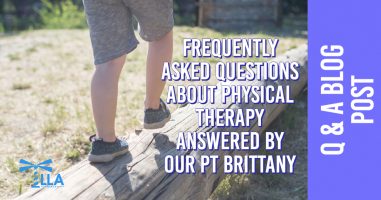 Graphic reading Frequently Asked Questions About Physical Therapy Answered by Our PT Brittany, a Q and A blog post, beside a child's legs on a log