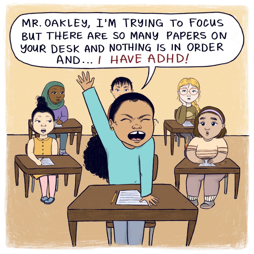 Illustrated page of a classroom where a girl raises her hand to say she is trying to focus because there are so many papers on her desk and she has ADHD